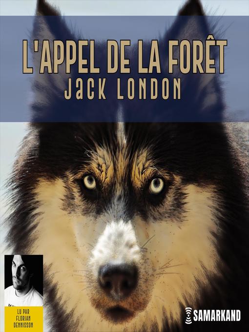 Title details for L'appel de la forêt by Jack London - Available
